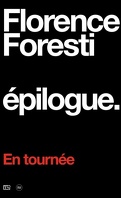 Florence Foresti : Épilogue