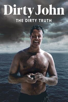 Affiche du film Dirty John, The Dirty Truth