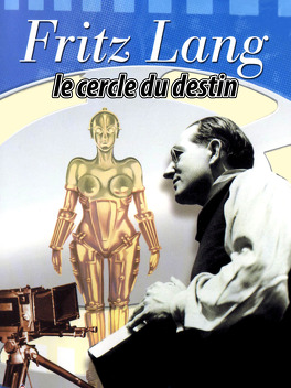 Affiche du film Fritz Lang, le cercle du destin