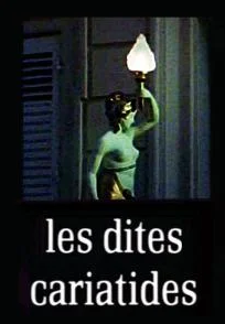 Affiche du film Les Dites-Cariatides