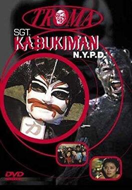 Affiche du film Sgt. Kabukiman N.Y.P.D.