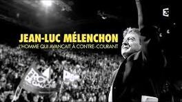 Affiche du film Jean-Luc Mélenchon, l'homme qui avançait à contre-courant