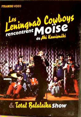 Affiche du film Les Leningrad Cowboys rencontrent Moïse