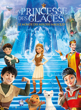 Affiche du film La princesse des Glaces : le Monde des Miroirs Magique