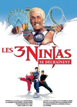 Affiche du film Les 3 ninjas se déchaînent