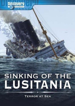 Affiche du film Sinking of the Lusitania: Terror at Sea