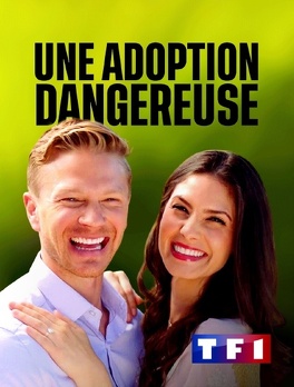 Affiche du film Une adoption dangereuse
