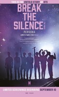 Break the Silence : The Movie