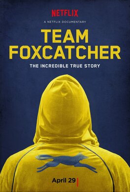 Affiche du film Team Foxcatcher