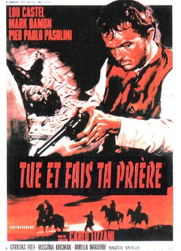 Affiche du film Tue Et Fais Ta Prière