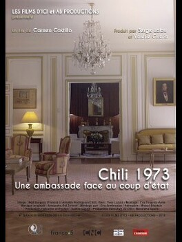 Affiche du film Chili 1973, une ambassade face au coup d'État