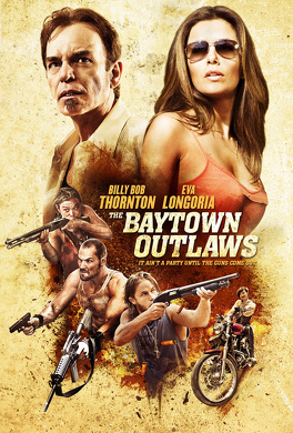 Affiche du film The Baytown Outlaws