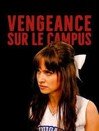 Affiche du film Vengeance sur le campus