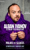 Alban Ivanov : élément perturbateur