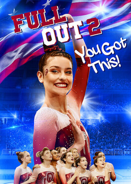 Affiche du film Full Out 2 : You Got This!