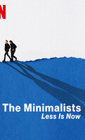 The minimalists : Less is Now