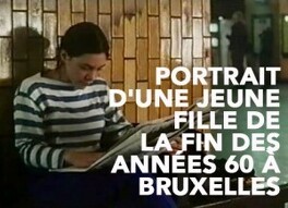 Affiche du film Portrait d'une jeune fille de la fin des années 60 à Bruxelles