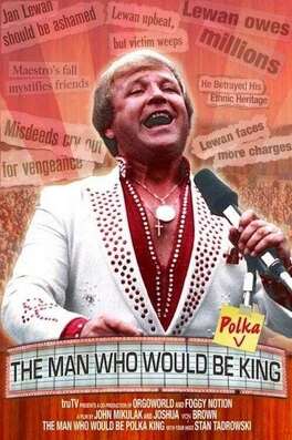 Affiche du film The Man Who Would Be Polka King