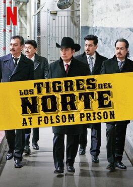 Affiche du film Los Tigres del Norte at Folsom Prison