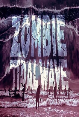 Affiche du film Zombie Tidal Wave
