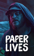 Paper Lives (Des vies froissées)