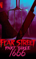 Fear Street - Partie 3 : 1666