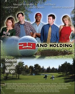 Affiche du film 29 and Holding