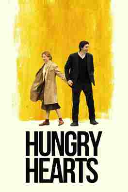 Affiche du film Hungry hearts