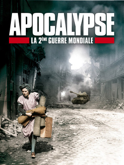Couverture de Apocalypse la deuxième guerre mondiale