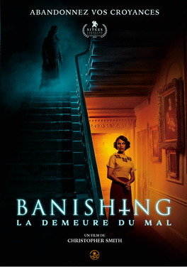 Affiche du film Banishing : La Demeure du mal