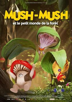 Couverture de Mush-Mush et le petit monde de la forêt