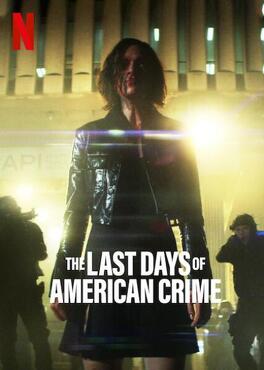 Affiche du film The Last Days of American Crime