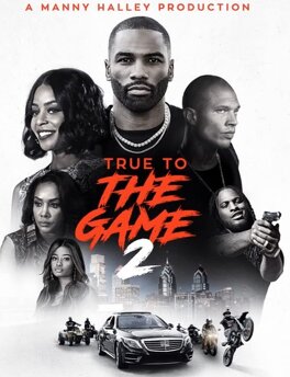 Affiche du film True to the Game 2