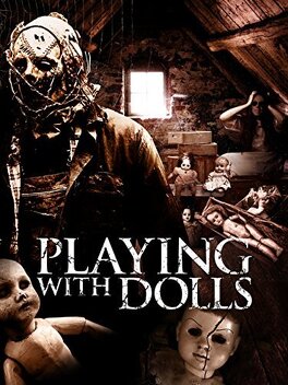 Affiche du film Playing with Dolls