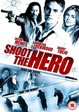 Affiche du film Shoot the Hero