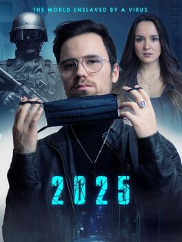 Affiche du film 2025 : The World Enslaved by a Virus
