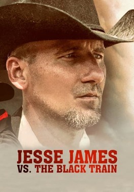 Affiche du film Jesse James vs. The Black Train