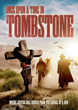 Affiche du film Once Upon a Time in Tombstone