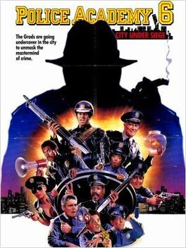 Affiche du film Police academy 6 : S.O.S. Ville en état de choc
