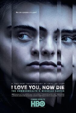 Couverture de I Love You, Now Die : The Commonwealth v. Michelle Carter