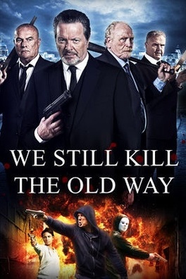 Affiche du film We Still Kill the Old Way