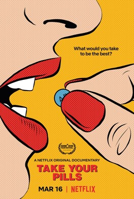 Affiche du film Take Your Pills : Intelligence sur ordonnance
