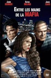 Affiche du film Une femme de cran / Entre les mains de la mafia