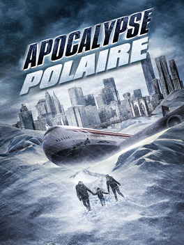 Affiche du film Apocalypse polaire