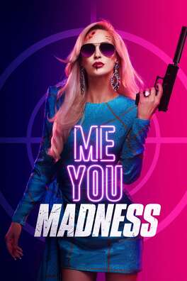 Affiche du film Me You Madness
