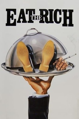 Affiche du film Eat the Rich