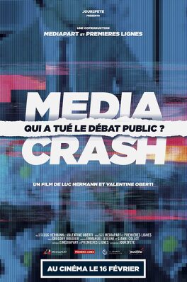 Affiche du film Media Crash - qui a tué le débat public ?