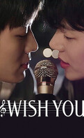 Wish You : Your Melody From My Heart