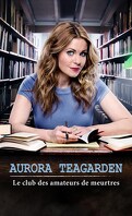 Aurora Teagarden : le club des amateurs de meurtres