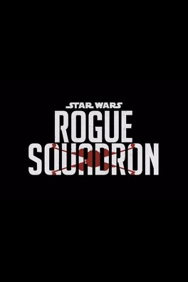 Affiche du film Rogue Squadron (Déprogrammé)